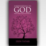 Surrendering to God : Understanding Islam in the Modern World