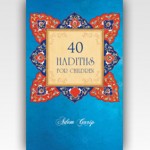40 Hadiths for Children