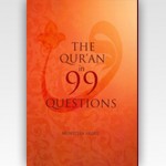The Qur’an in 99 Questions