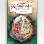 Prophet Muhammad The Beloved Messenger of Allah