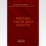 Nature: Cause or Effect?