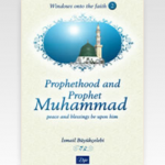Prophethood and Prophet Muhammad