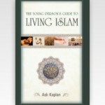 The Young Person’s Guide to Living Islam