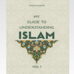 My Guide to Understanding Islam Vol.1