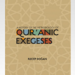A History of the Methodology of Qur’anic Exegeses
